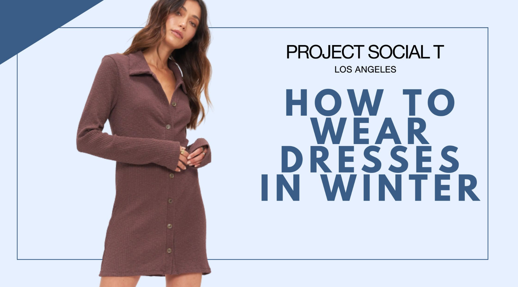 How to Wear Dresses During Winter for Warmth & Comfort